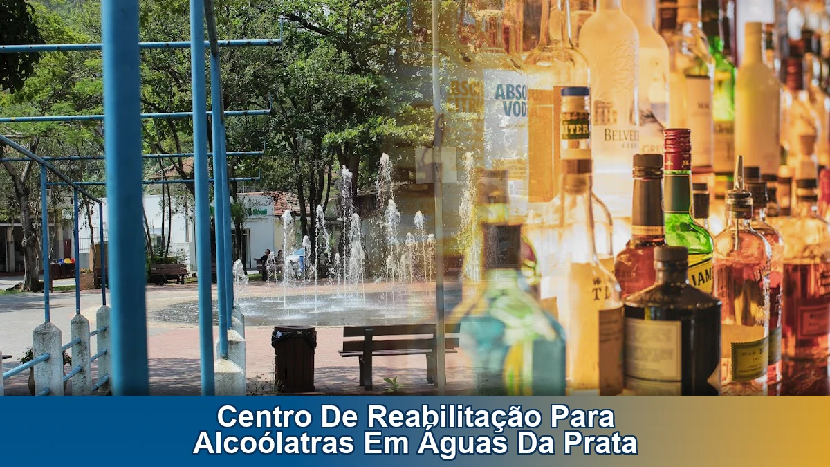 Centro de reabilitação para alcoólatras em Águas da Prata: sinais de alerta e caminhos de ajuda