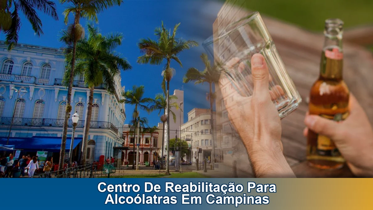 Centro de reabilitação para alcoólatras em Campinas