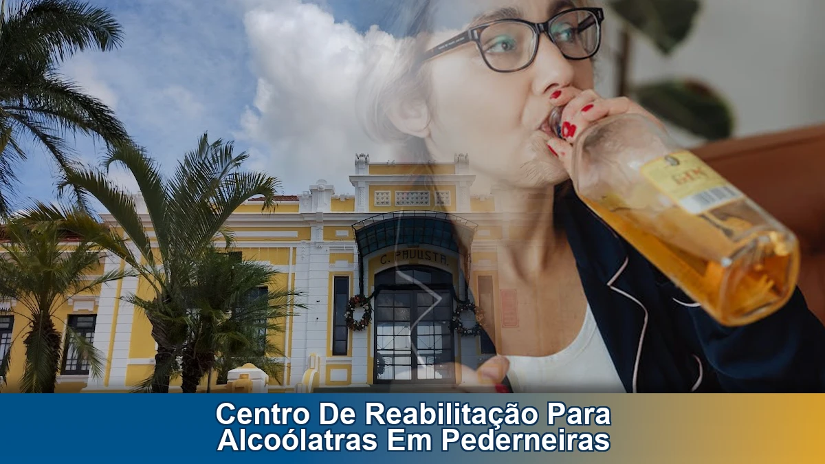 Centro de reabilitação para alcoólatras em Pederneiras: como escolher com segurança