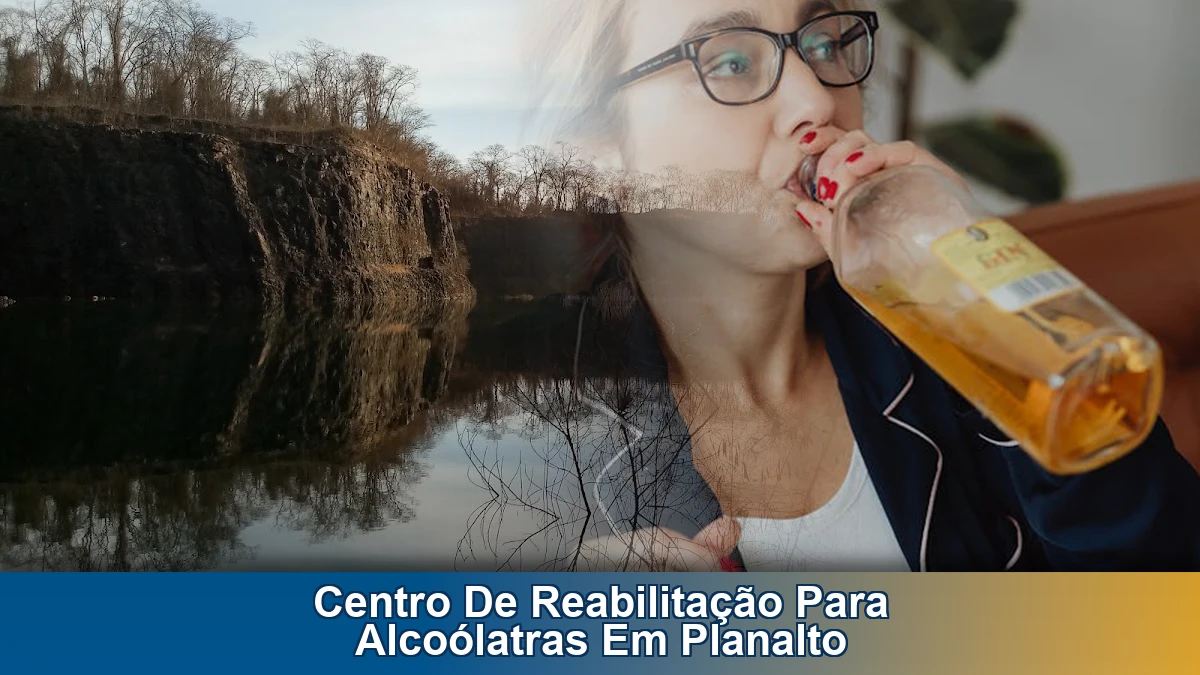 Centro de reabilitação para alcoólatras em Planalto