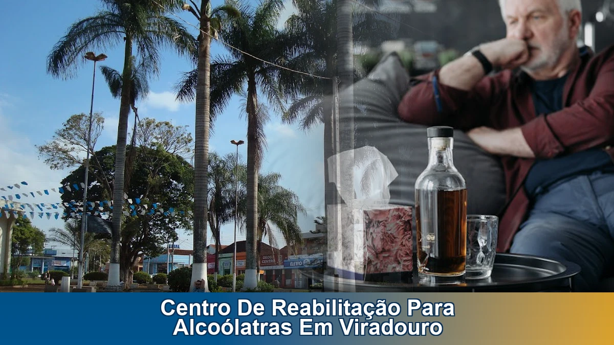 Centro de reabilitação para alcoólatras em Viradouro: como escolher com segurança