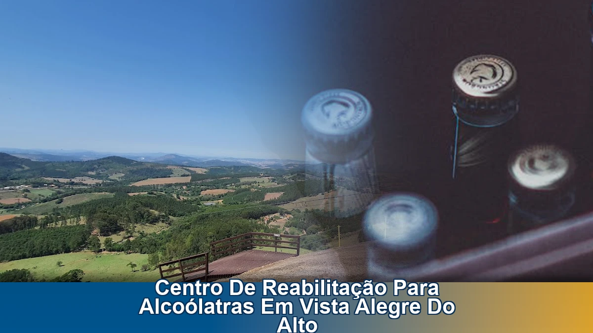 Centro de reabilitação para alcoólatras em Vista Alegre do Alto