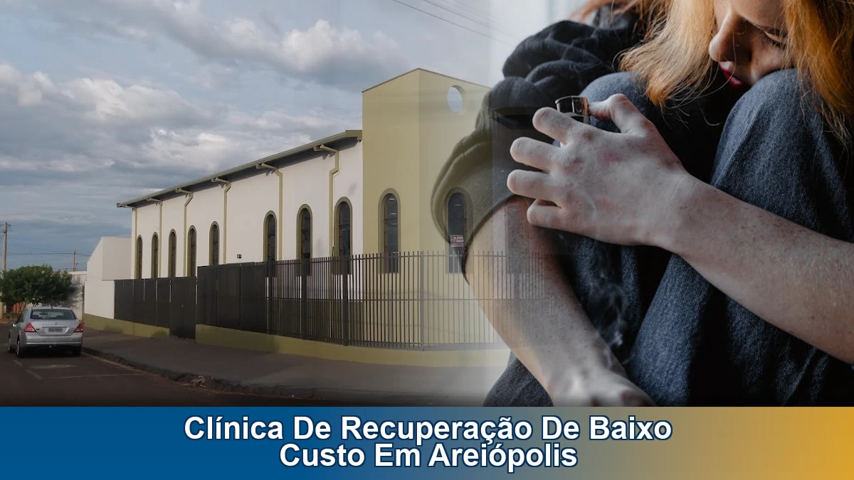 Clínica de recuperação de baixo custo em Areiópolis: sinais de alerta e quando buscar ajuda