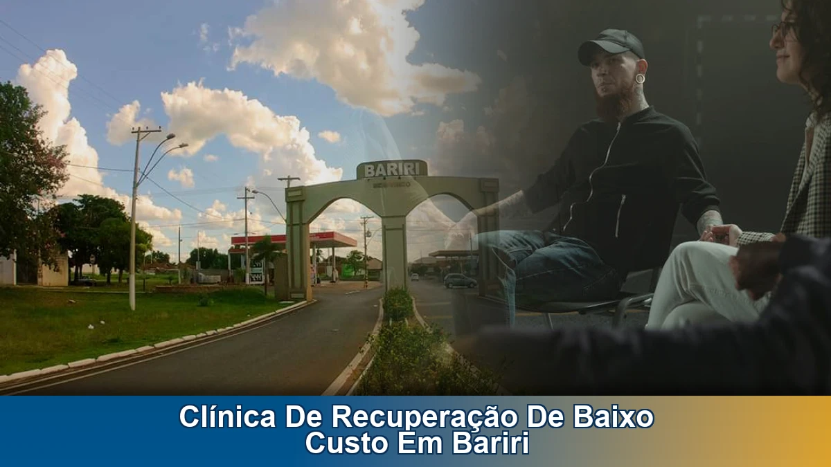 Clínica de recuperação de baixo custo em Bariri: como avaliar opções com responsabilidade