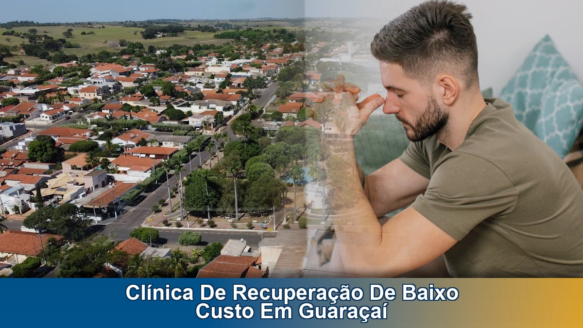 Clínica de recuperação de baixo custo em Guaraçaí: como escolher com segurança