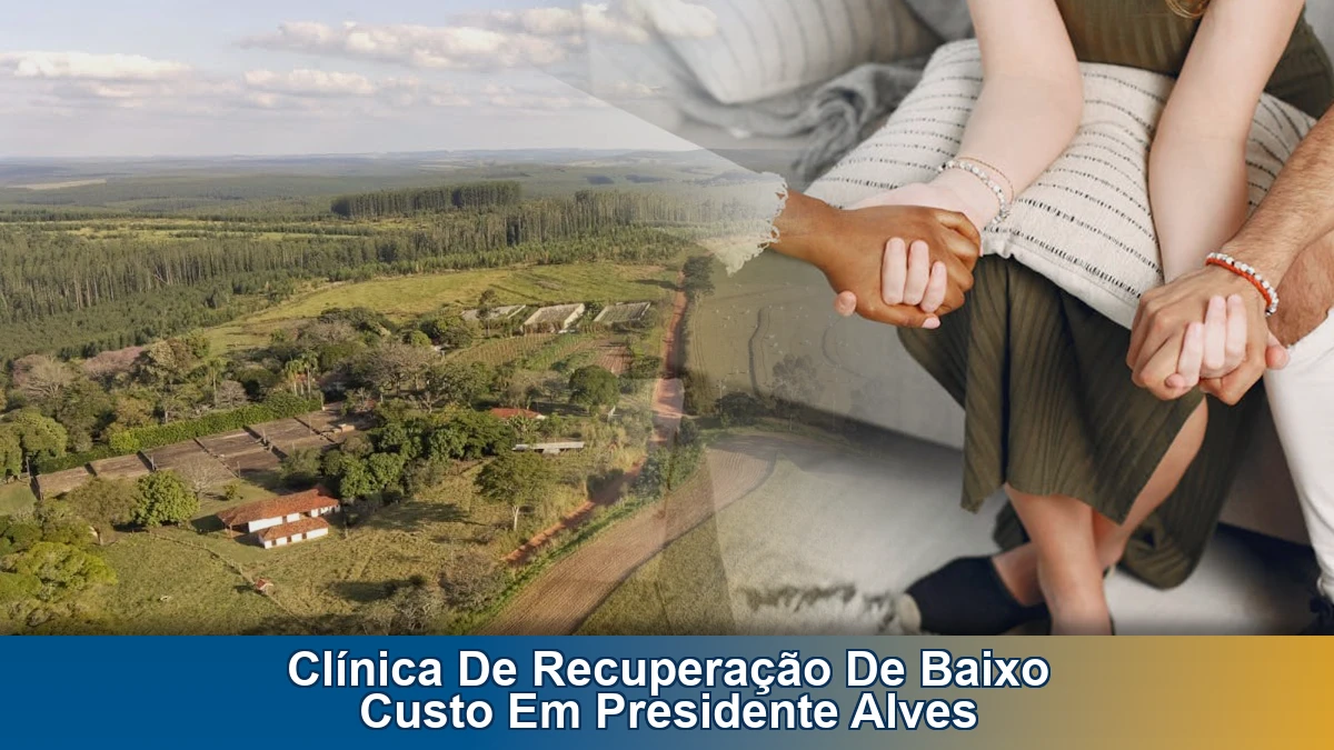 Clínica de recuperação de baixo custo em Presidente Alves
