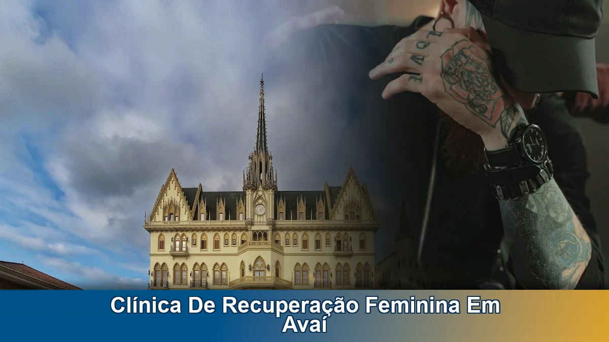 Clínica de recuperação feminina em Avaí: sinais de alerta e quando buscar ajuda