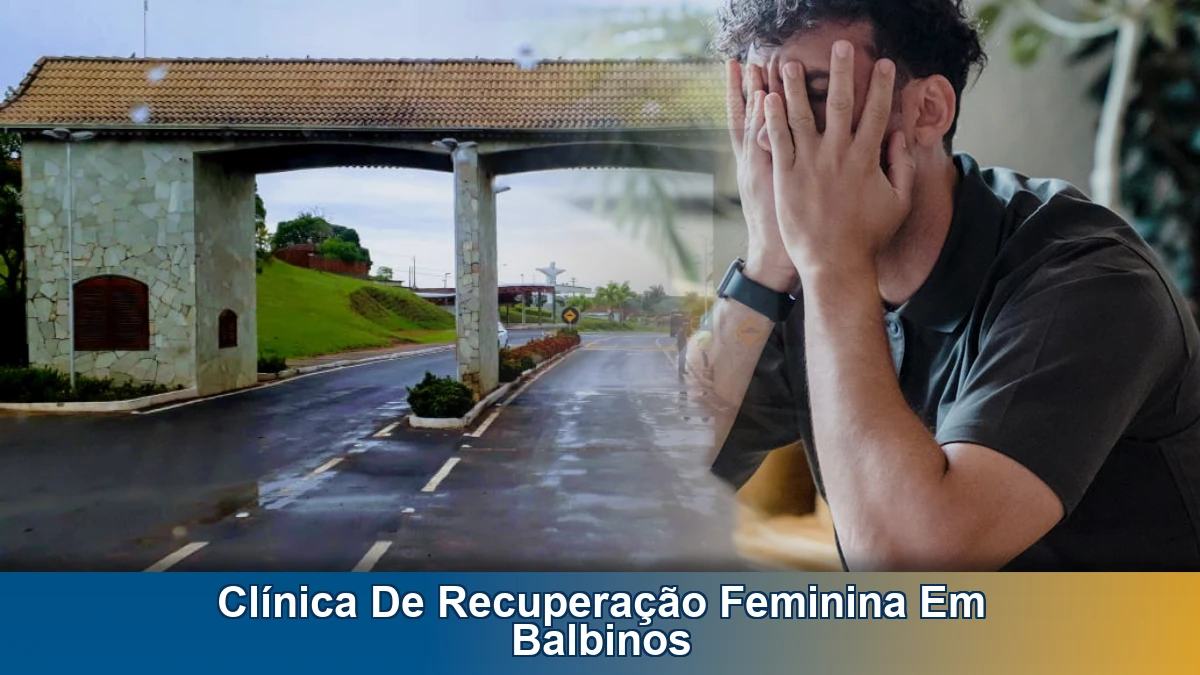 Clínica de recuperação feminina em Balbinos: orientação para famílias que precisam agir