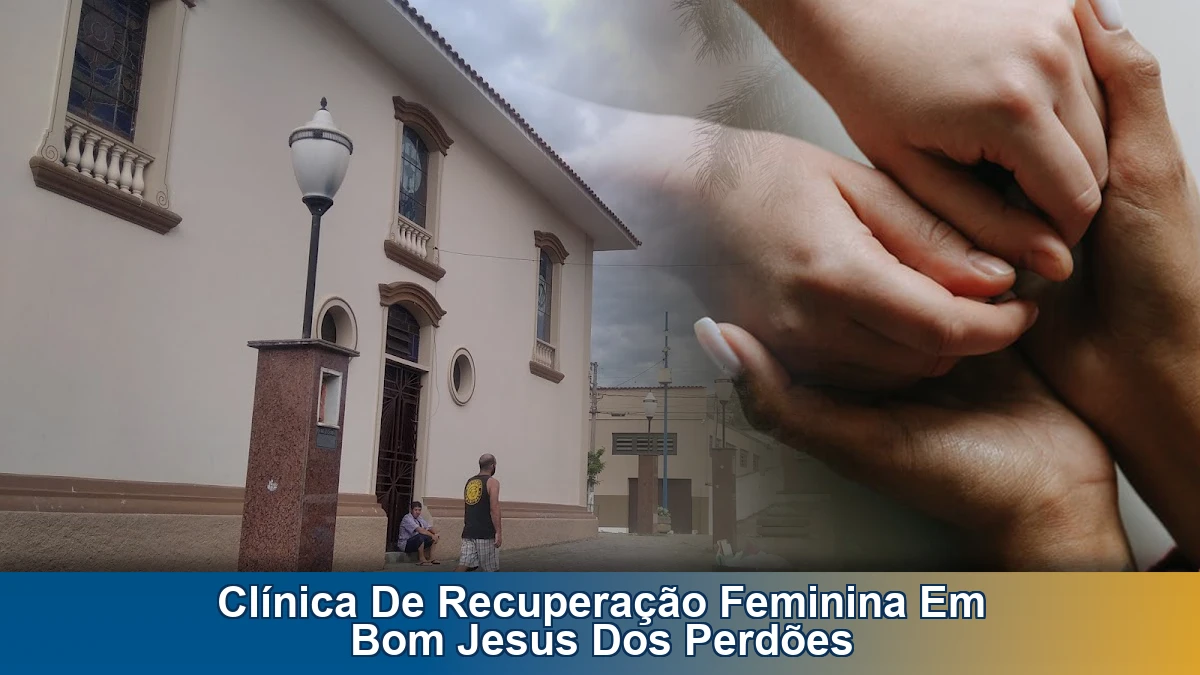 Clínica de recuperação feminina em Bom Jesus dos Perdões