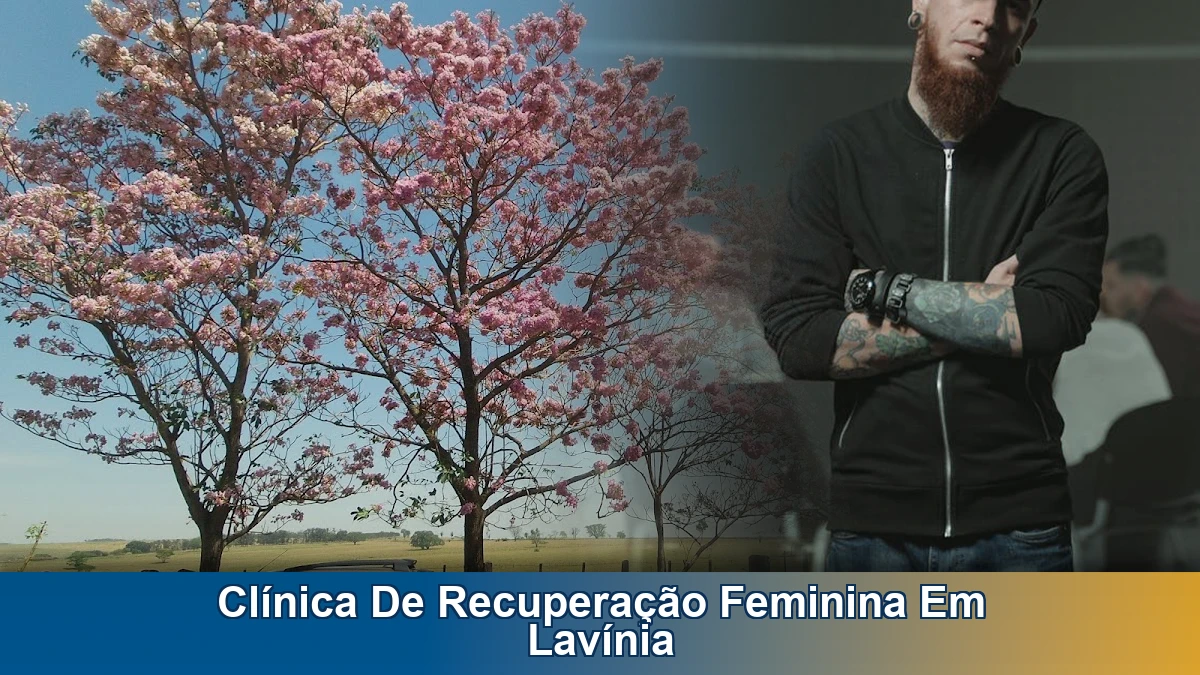 Clínica de recuperação feminina em Lavínia: como escolher com segurança