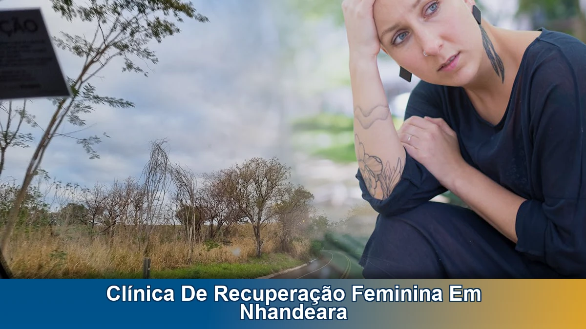 Clínica de recuperação feminina em Nhandeara: apoio para famílias e orientação sobre alcoolismo