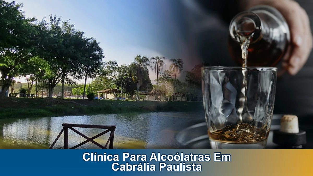 Clínica para alcoólatras em Cabrália Paulista: avaliação e internação com apoio à família