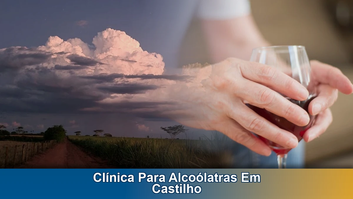 Clínica para alcoólatras em Castilho: como escolher com segurança
