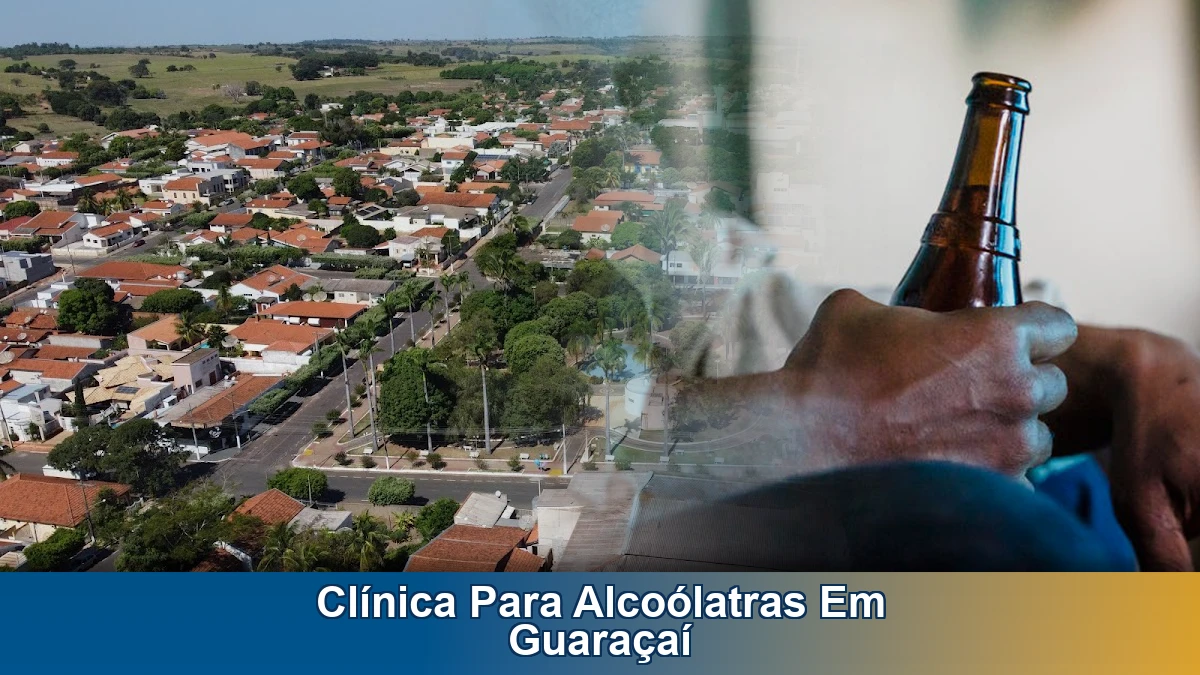 Clínica para alcoólatras em Guaraçaí: como escolher com segurança