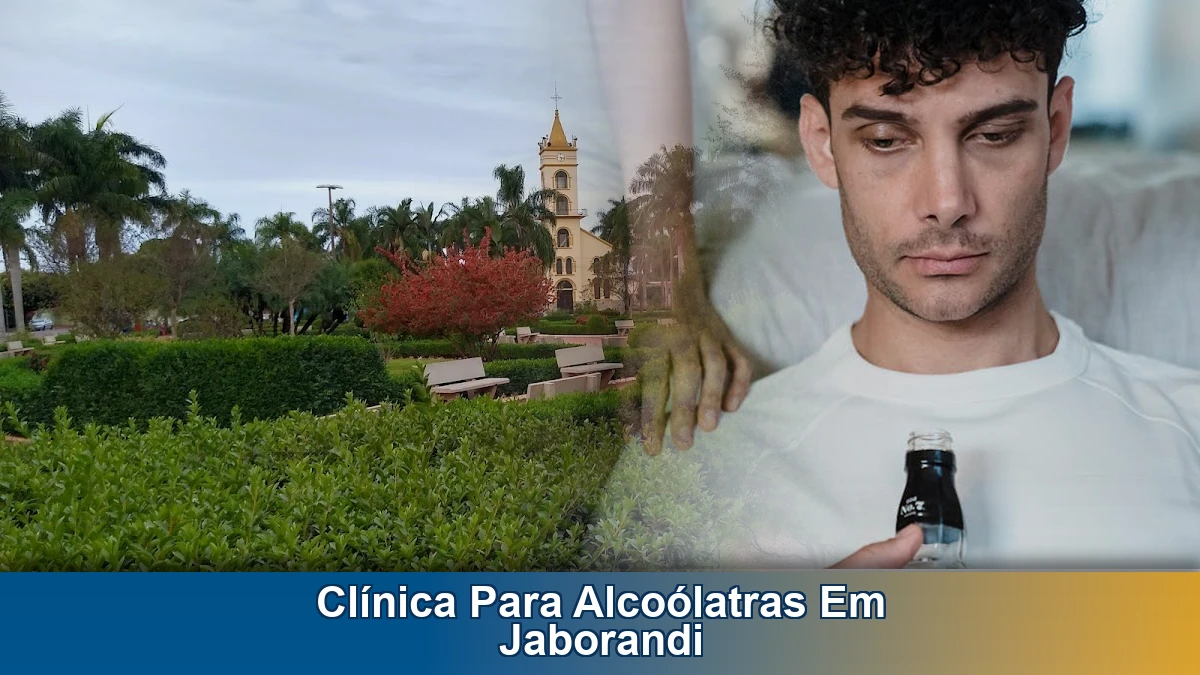 Clínica para alcoólatras em Jaborandi: como escolher com segurança