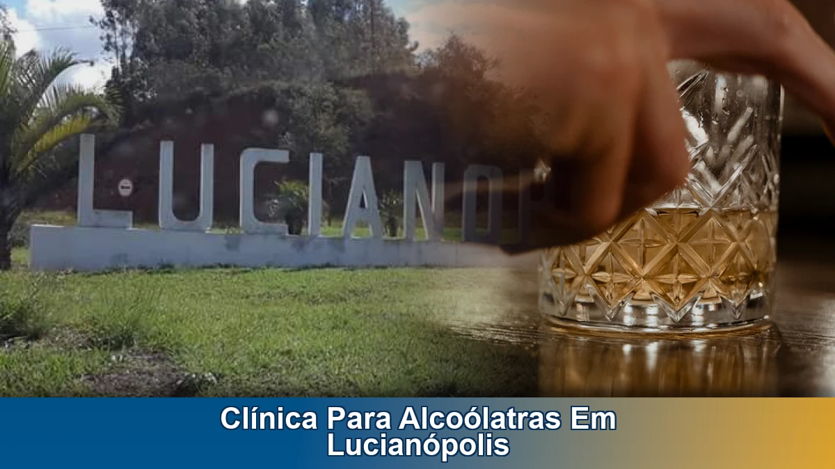 Clínica para alcoólatras em Lucianópolis: avaliação, internação e próximos passos