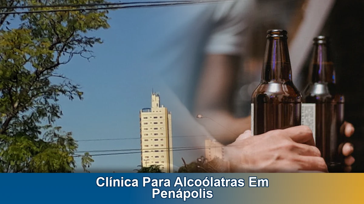 Clínica para alcoólatras em Penápolis: rotina, acolhimento e avaliação