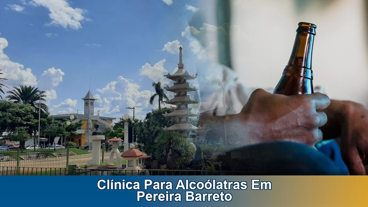 Clínica para alcoólatras em Pereira Barreto