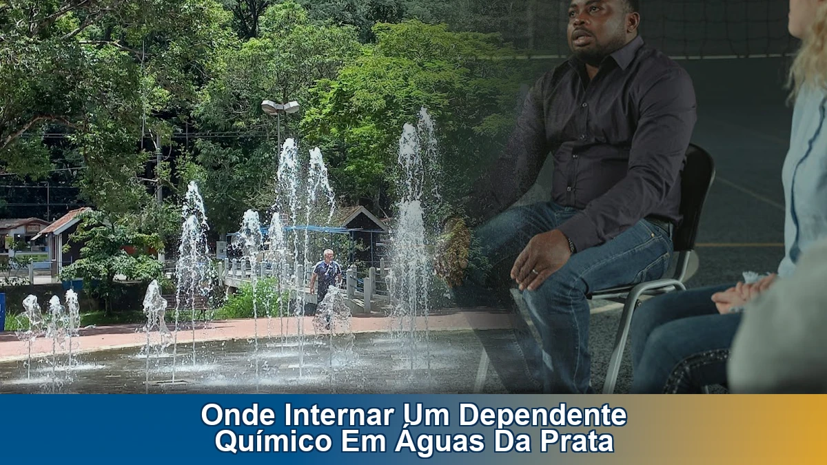 Onde internar um dependente químico em Águas da Prata