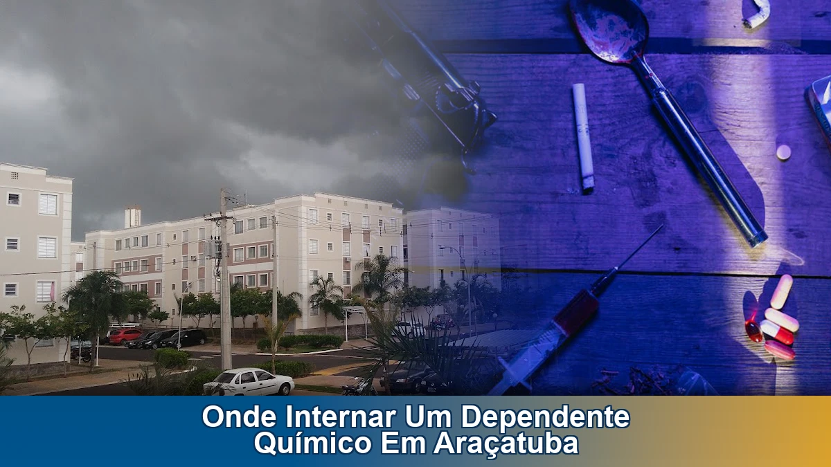 Onde internar um dependente químico em Araçatuba