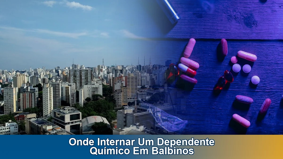 Onde internar um dependente químico em Balbinos