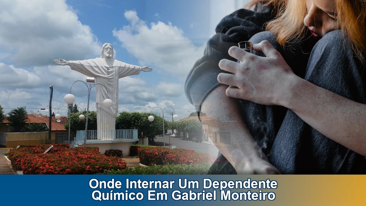 Onde internar um dependente químico em Gabriel Monteiro