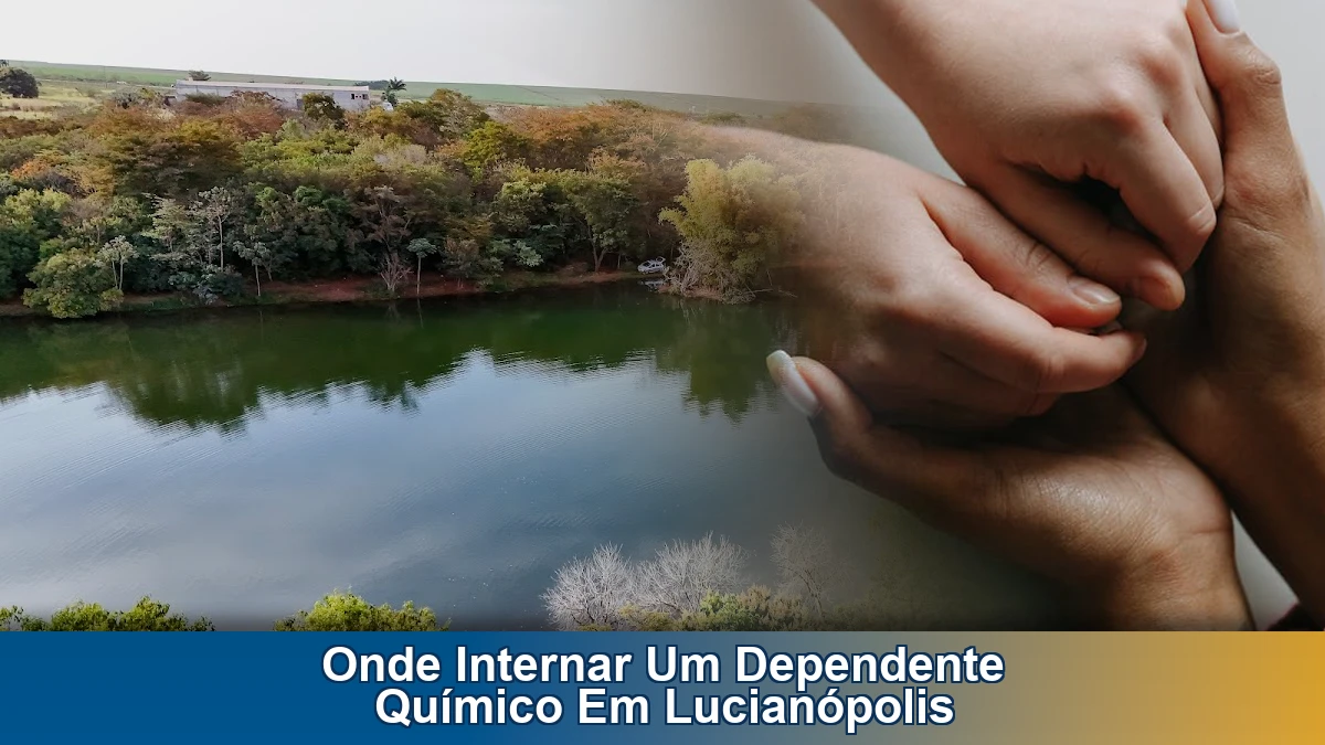 Onde internar um dependente químico em Lucianópolis