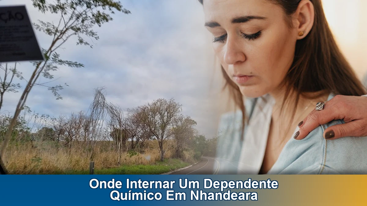 Onde internar um dependente químico em Nhandeara: como escolher o tratamento certo