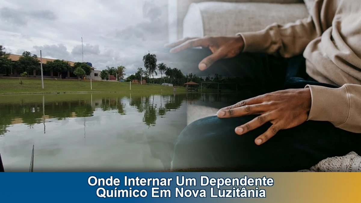Onde internar um dependente químico em Nova Luzitânia