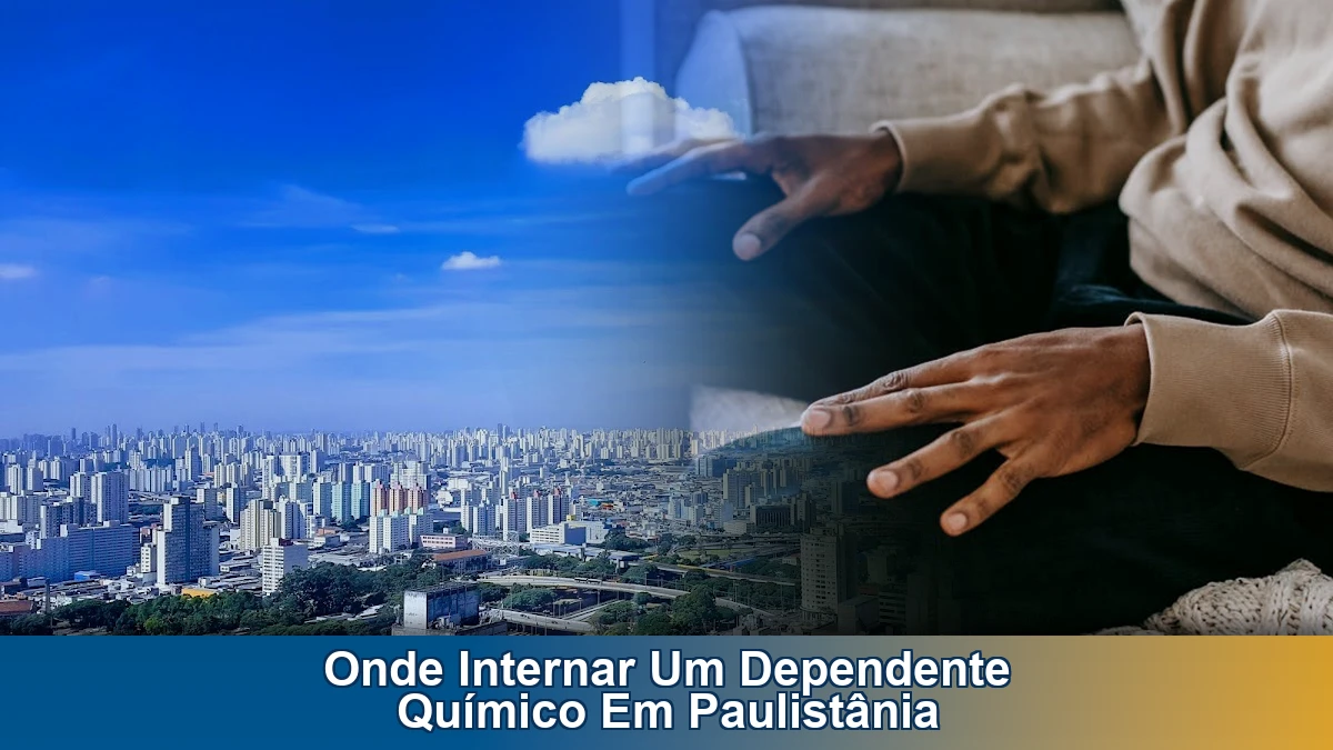 Onde internar um dependente químico em Paulistânia