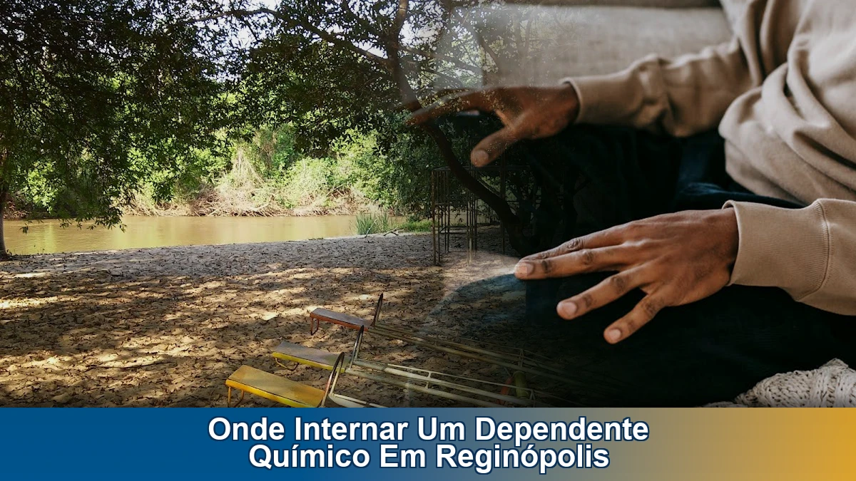 Onde internar um dependente químico em Reginópolis