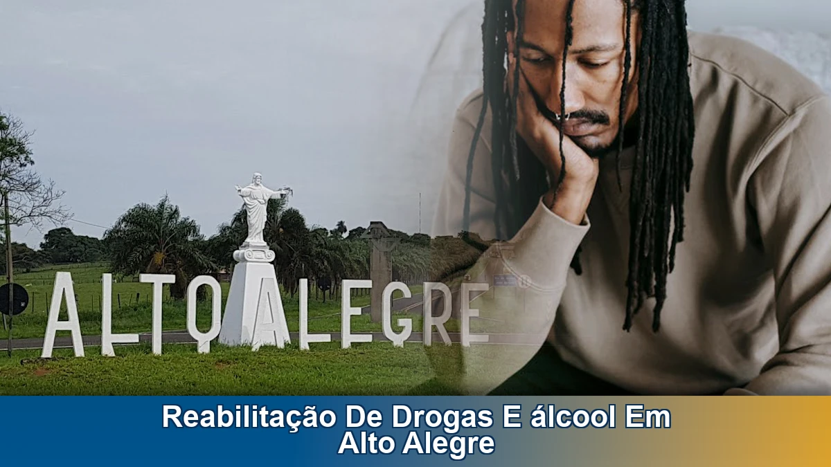 Reabilitação de drogas e álcool em Alto Alegre