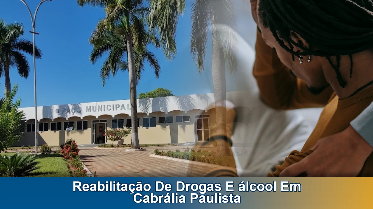 Reabilitação de drogas e álcool em Cabrália Paulista