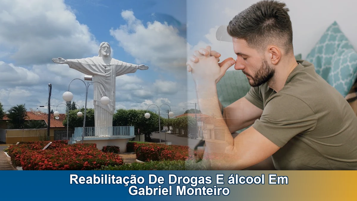 Reabilitação de drogas e álcool em Gabriel Monteiro