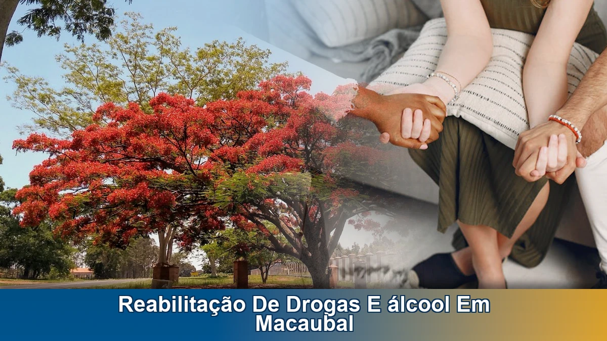 Reabilitação de drogas e álcool em Macaubal