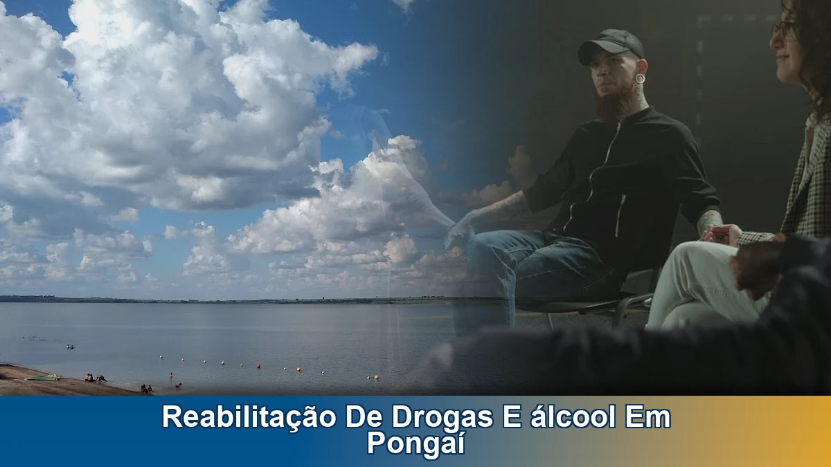 Reabilitação de drogas e álcool em Pongaí
