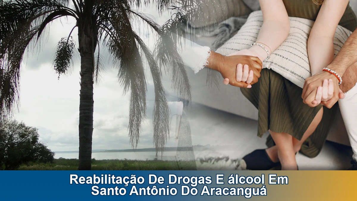 Reabilitação de drogas e álcool em Santo Antônio do Aracanguá
